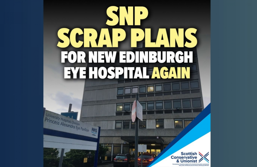 Party Graphic that reads "SNP scrap plans for new Edinburgh eye hospital again"